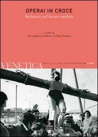 Venetica. Annuario di storia delle Venezie in et&agrave; contemporanea