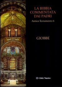 La Bibbia commentata dai Padri. Antico Testamento