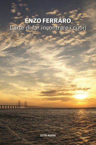 L'arte di far incontrare i cuori
