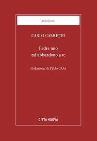 Padre mio mi abbandono a te