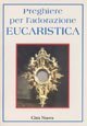 Preghiere per l'adorazione eucaristica