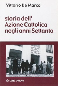 Storia dell'azione cattolica negli anni Settanta