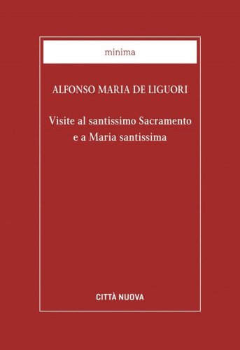 Visite al santissimo sacramento e a Maria santissima