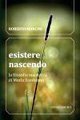 Esistere nascendo - La filosofia maieutica di Mar&iacute;a Zambrano