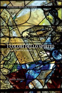 I colori dello Spirito - Prova, speranza, preghiera