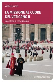 La missione al cuore del Vaticano II. Una rilettura ecclesiologica