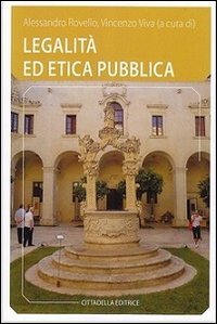 Legalit&agrave; ed etica pubblica