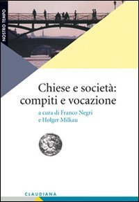 Chiese e societ&agrave;: compiti e vocazione