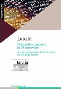 Laicit&agrave; - Domande e risposte in 38 interviste (1988-2003)