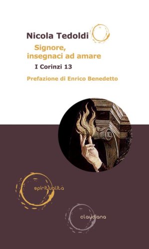 Signore, insegnaci ad amare. I Corinzi 13