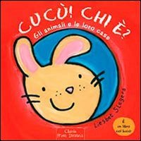 Animali e le loro cose. Cuc&ugrave;! Chi &egrave;?