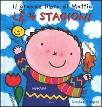Le 4 stagioni. Il grande libro di Mattia