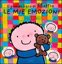 Le mie emozioni. Il grande libro di Mattia