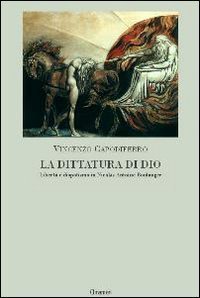 La dittatura di Dio - Libert&agrave; e dispotismo in Nicolas Antoine Boulanger