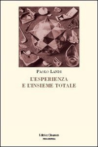 L'esperienza e l'insieme totale - L'orizzonte di Husserl e il principio del realismo critico
