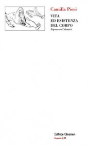 Vita ed esistenza del corpo. Ripensare l'alterit&agrave;