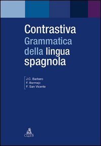 Contrastiva - Grammatica della lingua spagnola