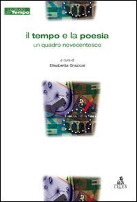 Il tempo e la poesia - Un quadro novecentesco