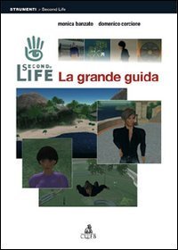 Second Life - La grande guida