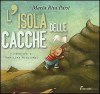 L'isola delle cacche
