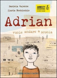 Adrian vuole andare a scuola