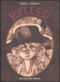 Riflessi. Vol. 2: Lacrime in una tinozza. - Lacrime in una tinozza