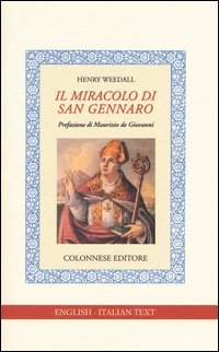 Il miracolo di san Gennaro. Ediz. italiana e inglese