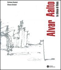 Alvar Aalto. La chiesa di Riola