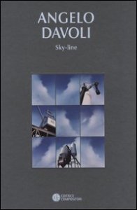 Angelo Davoli. Sky-line. Catalogo Della Mostra (bologna, 26