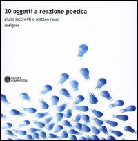 Venti oggetti a reazione poetica. Ediz. italiana e inglese