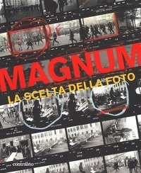 Magnum. La scelta della foto