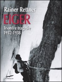 Eiger - Trionfi e tragedie, 1932-1938