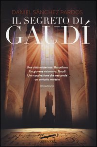 Il segreto di Gaud&igrave;