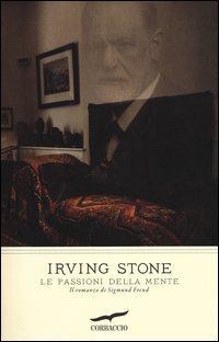 Le passioni della mente - Il romanzo di Sigmund Freud