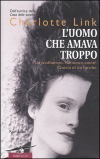 L'uomo che amava troppo