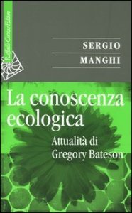 La conoscenza ecologica. Attualità di Gregory Bateson