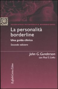 La personalit&agrave; borderline. Una guida clinica