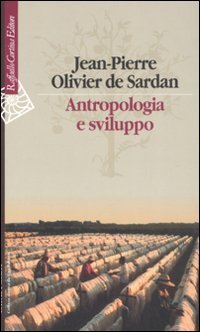 Antropologia e sviluppo - Saggi sul cambiamento sociale