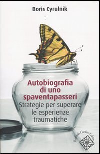 Autobiografia di uno spaventapasseri - Strategie per superare un trauma