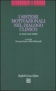 I sistemi motivazionali nel dialogo clinico. Il manuale AIMIT