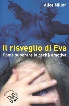 Il risveglio di Eva - Come superare la cecità emotiva