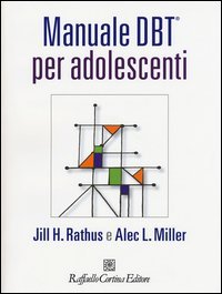 Manuale DBT&reg; per adolescenti