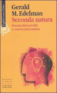 Seconda natura - Scienza del cervello e conoscenza umana