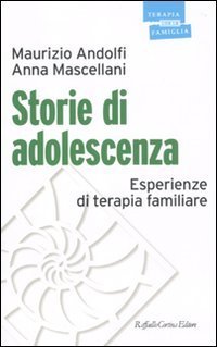 Storie di adolescenza - Esperienze di terapia familiare