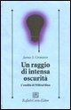 Un raggio di intensa oscurit&agrave;. L'eredit&agrave; di Wilfred Bion