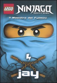 Il maestro dei fulmini Jay - Lego Ninjago. Masters of Spinjitsu