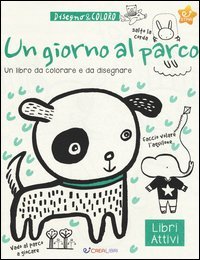 Un giorno al parco. Disegno & coloro