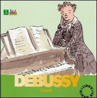 Claude Debussy - Con CD Audio