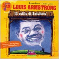Louis Amstrong: il soffio di Satchmo