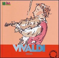 Vivaldi. Alla scoperta dei compositori